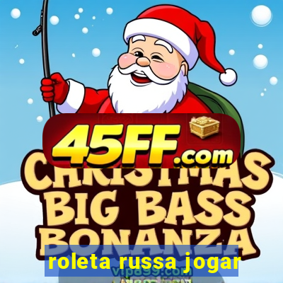 roleta russa jogar
